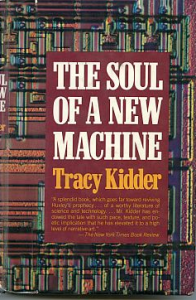 The Soul of A New Machine - Tracy Kidder