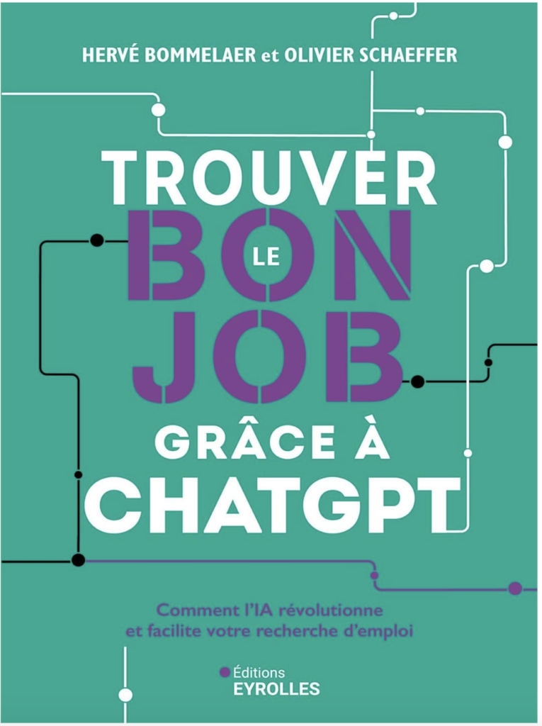 Trouver le bon job grace a ChatGPT - Hervé Bommelaer et Olivier Schaeffler